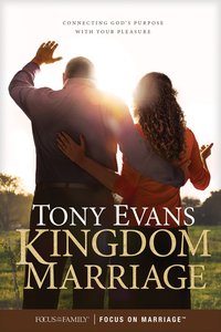 Kingdom Marriage: Connecting Gods Purpose With Your Pleasure Kingdom Marriage: Connecting Gods Purpose With Your Pleasure