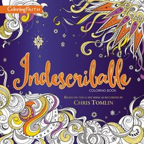 Indescribable (Adult Coloring Books Series) Indescribable (Adult Coloring Books Series)