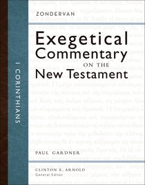 1 Corinthians (Zondervan Exegetical Commentary Series On The New Testament) 1 Corinthians (Zondervan Exegetical Commentary Series On The New Testament)