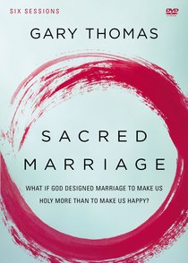 Sacred Marriage: What If God Designed Marriage to Make Us Holy More Than to Make Us Happy? (Dvd Study) Sacred Marriage: What If God Designed Marriage to Make Us Holy More Than to Make Us Happy? (Dvd Study)