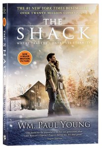 The Shack: Where Tragedy Confronts Eternity (Movie Tie-in) The Shack: Where Tragedy Confronts Eternity (Movie Tie-in)