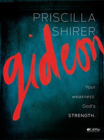 Gideon: Your Weakness, Gods Strength (Member Book) Gideon: Your Weakness, Gods Strength (Member Book)