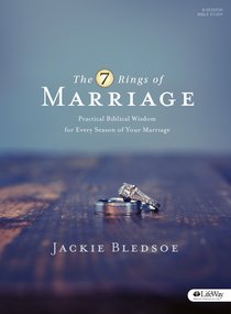 The 7 Rings of Marriage (Bible Study Book: 8 Session-study And 7 Weeks Of Homework) The 7 Rings of Marriage (Bible Study Book: 8 Session-study And 7 Weeks Of Homework)