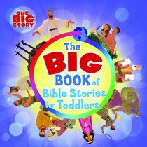 The Big Book of Bible Stories For Toddlers The Big Book of Bible Stories For Toddlers