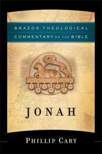 Jonah (Brazos Theological Commentary On The Bible Series) Jonah (Brazos Theological Commentary On The Bible Series)