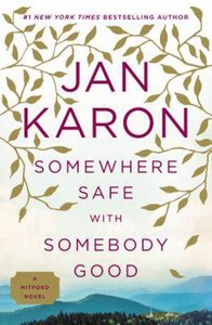 Somewhere Safe With Somebody Good (#10 in Mitford Years Series) Somewhere Safe With Somebody Good (#10 in Mitford Years Series)