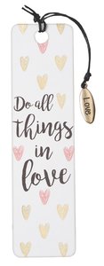 Bookmark With Tassel and Charm: Do All Things in Love (Sparkle Range) Bookmark With Tassel and Charm: Do All Things in Love (Sparkle Range)