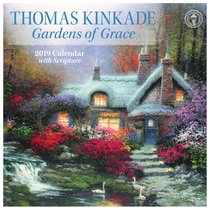 2019 Wall Calendar: Thomas Kinkade Gardens of Grace 2019 Wall Calendar: Thomas Kinkade Gardens of Grace