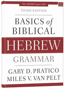 Basics of Biblical Hebrew Grammar (3rd Edition) Basics of Biblical Hebrew Grammar (3rd Edition)