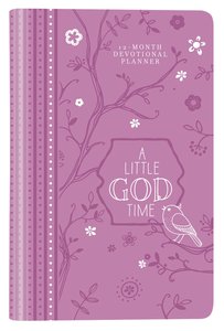 2019 12-Month Devotional Diary/Planner: A Little God Time Elastic Closure (Purple Luxleather) 2019 12-Month Devotional Diary/Planner: A Little God Time Elastic Closure (Purple Luxleather)