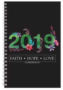 2019 12-Month Daily Diary/Planner: Faith, Hope, Love (Black/flowers) 2019 12-Month Daily Diary/Planner: Faith, Hope, Love (Black/flowers)