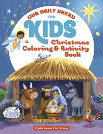 Christmas Coloring and Activity Book (Our Daily Bread For Kids Series) Christmas Coloring and Activity Book (Our Daily Bread For Kids Series)