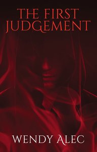 The First Judgement (#02 in Chronicles Of Brothers Series) The First Judgement (#02 in Chronicles Of Brothers Series)