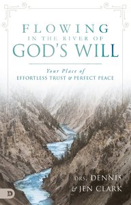 Flowing in the River of Gods Will Flowing in the River of Gods Will