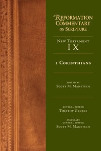 1 Corinthians (Reformation Commentary On Scripture Series) 1 Corinthians (Reformation Commentary On Scripture Series)