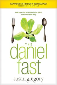 The Daniel Fast (With Bonus Content) The Daniel Fast (With Bonus Content)