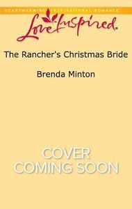 The Ranchers Christmas Bride (Bluebonnet Springs) (Love Inspired Series) The Ranchers Christmas Bride (Bluebonnet Springs) (Love Inspired Series)