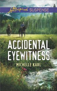 Accidental Eyewitness (Mountie Brotherhood) (Love Inspired Suspense Series) Accidental Eyewitness (Mountie Brotherhood) (Love Inspired Suspense Series)