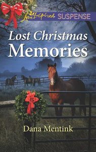 Lost Christmas Memories (Gold Country Cowboy) (Love Inspired Suspense Series) Lost Christmas Memories (Gold Country Cowboy) (Love Inspired Suspense Series)