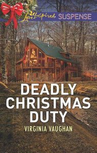 Deadly Christmas Duty (Covert Operatives) (Love Inspired Suspense Series) Deadly Christmas Duty (Covert Operatives) (Love Inspired Suspense Series)