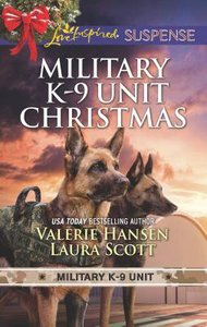 Military K-9 Unit Christmas: Christmas Escape / Yuletide Target (2in1 Love Inspired Suspence Series) Military K-9 Unit Christmas: Christmas Escape / Yuletide Target (2in1 Love Inspired Suspence Series)