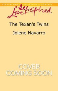 The Texans Twins (Lone Star Legacy) (Love Inspired Series) The Texans Twins (Lone Star Legacy) (Love Inspired Series)