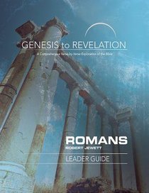 Romans : A Comprehensive Verse-By-Verse Exploration of the Bible (Leader Guide) (Genesis To Revelation Series) Romans : A Comprehensive Verse-By-Verse Exploration of the Bible (Leader Guide) (Genesis To Revelation Series)