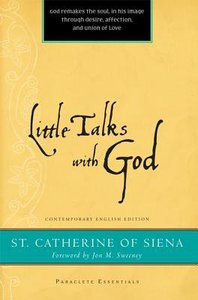 Little Talks With God (Paraclete Essentials Series) Little Talks With God (Paraclete Essentials Series)