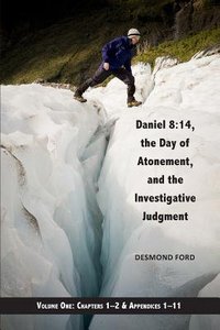 Daniel 8: 14 #01 The Day of Atonement and the Investigative Judgment (#01 in Daniel 8 14 Series) Daniel 8: 14 #01 The Day of Atonement and the Investigative Judgment (#01 in Daniel 8 14 Series)