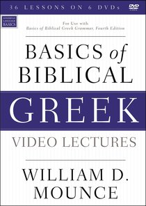 Basics of Biblical Greek For Use With Basics of Biblical Greek Grammer (4th Edition) (Video Lectures) Basics of Biblical Greek For Use With Basics of Biblical Greek Grammer (4th Edition) (Video Lectures)