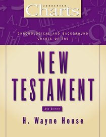 Chronological and Background Charts of the New Testament (Zondervan Charts Series) Chronological and Background Charts of the New Testament (Zondervan Charts Series)