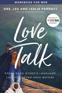 Love Talk: Speak Each Others Language Like You Never Have Before (Workbook For Men) Love Talk: Speak Each Others Language Like You Never Have Before (Workbook For Men)
