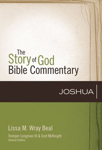 Joshua (The Story Of God Bible Commentary Series) Joshua (The Story Of God Bible Commentary Series)