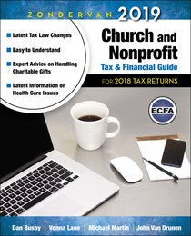 Zondervan 2018 Church and Nonprofit Tax and Financial Guide: For 2017 Tax Returns Zondervan 2018 Church and Nonprofit Tax and Financial Guide: For 2017 Tax Returns
