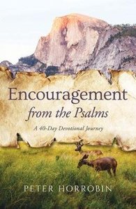 Encouragement From the Psalms: A 40-Day Devotional Journey Encouragement From the Psalms: A 40-Day Devotional Journey