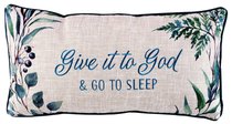 Oblong Pillow: Give It to God & Go to Sleep, Navy/Green/White Navy Edging Oblong Pillow: Give It to God & Go to Sleep, Navy/Green/White Navy Edging