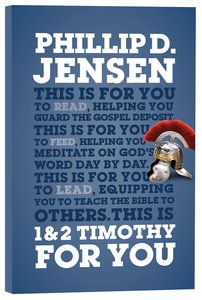 1 & 2 Timothy For You: Protect the Gospel, Pass on the Gospel (Gods Word For You Series) 1 & 2 Timothy For You: Protect the Gospel, Pass on the Gospel (Gods Word For You Series)