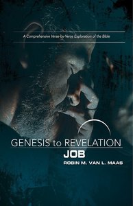 Job : A Comprehensive Verse-By-Verse Exploration of the Bible (Participant Book, Large Print) (Genesis To Revelation Series) Job : A Comprehensive Verse-By-Verse Exploration of the Bible (Participant Book, Large Print) (Genesis To Revelation Series)