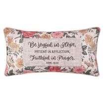 Oblong Pillow: Be Joyful in Hope....Pink/Red Floral Oblong Pillow: Be Joyful in Hope....Pink/Red Floral