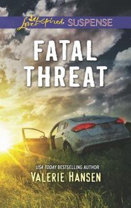 Fatal Threat (Emergency Responders) (Love Inspired Suspense Series) Fatal Threat (Emergency Responders) (Love Inspired Suspense Series)