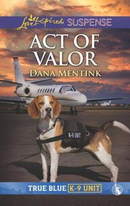 Act of Valor (True Blue K-9 Unit) (Love Inspired Suspense Series) Act of Valor (True Blue K-9 Unit) (Love Inspired Suspense Series)