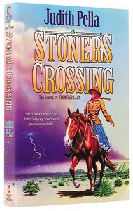 Stoners Crossing (#02 in Lone Star Legacy Series) Stoners Crossing (#02 in Lone Star Legacy Series)